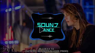 JO - Vocea Ta (Dj Hélio de Souza & Luyd Pinho) Dance Comercial 2022
