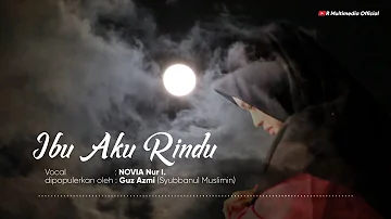 IBU AKU RINDU - NOVIA N.I (official video lyrics)