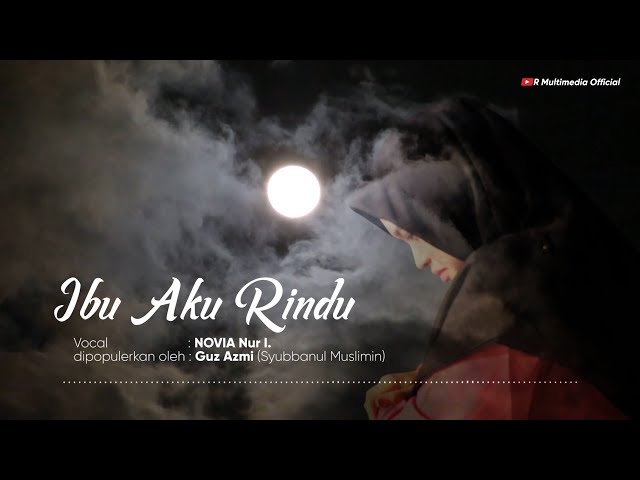 IBU AKU RINDU - NOVIA N.I (official video lyrics) class=