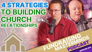 4 Practical Strategies for Building Church Relationships | Ep. 76
