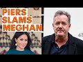 Piers Morgan SLAMS Meghan Markle on LIVE TV again... and again