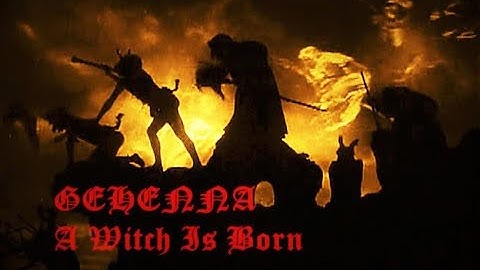 Gehenna - A Witch Is Born - Video