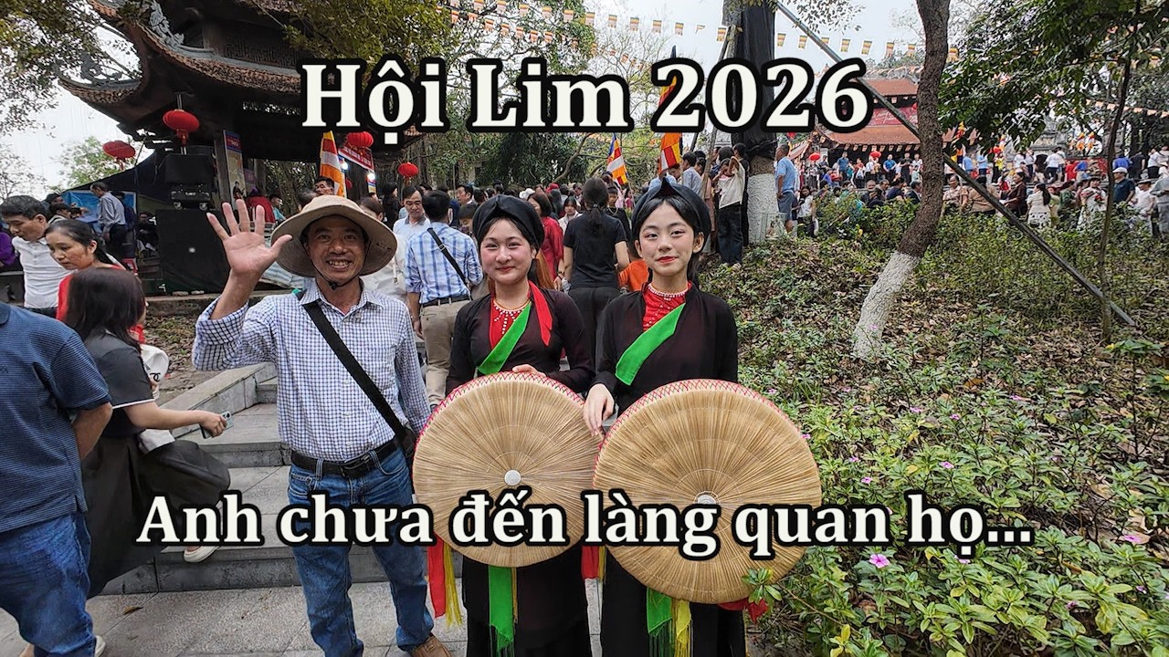 Đi chơi Hội Lim năm 2026.
