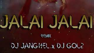 Jalai jalai (Remix)DJ GOL2 2k19