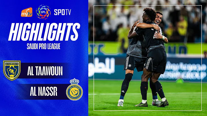 HIGHLIGHTS | AL TAAWOUN -AL NASSR | JOAO FELIX RỰC SÁNG, RONALDO LẬP KỶ LỤC | SAUDI PRO LEAGUE 25/26