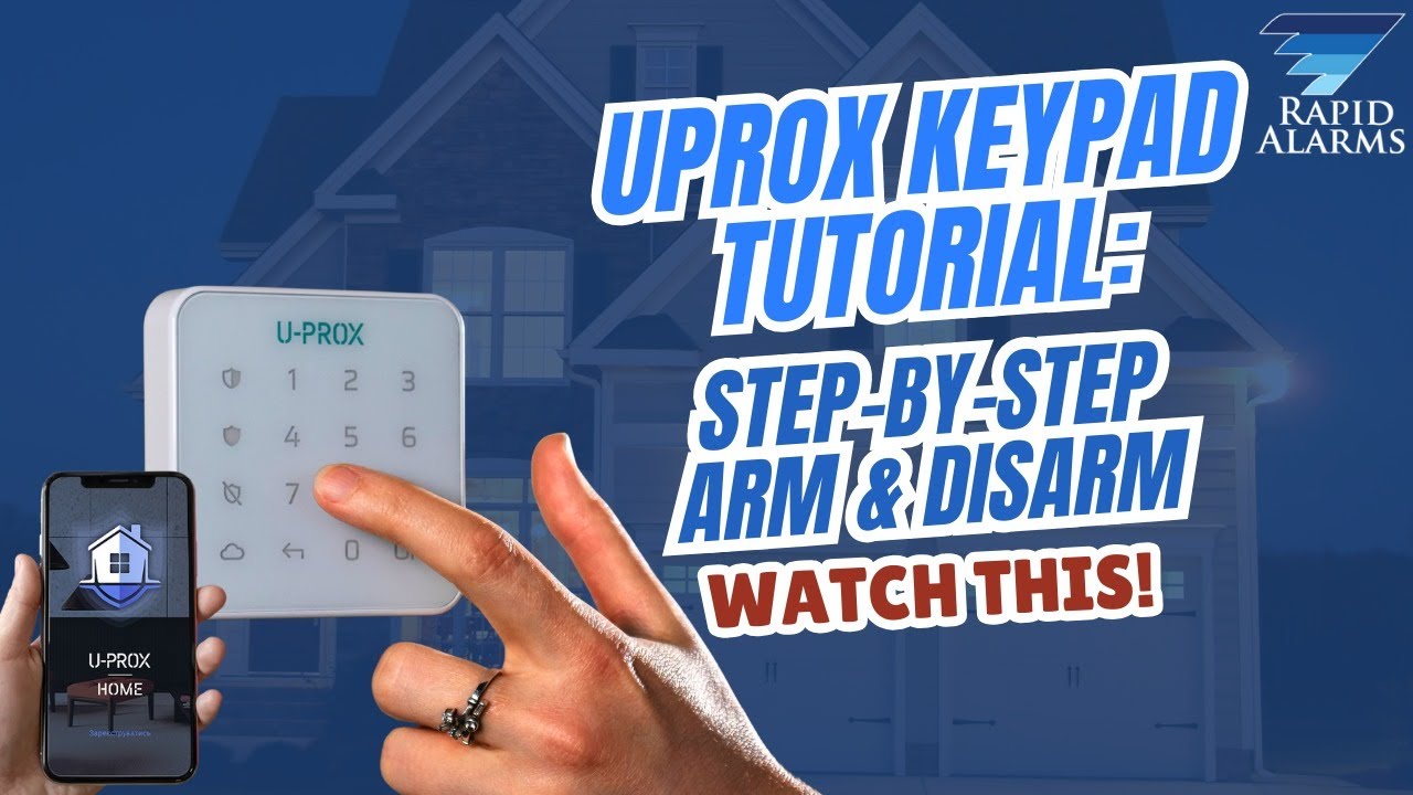 Uprox Keypad Tutorial: Step-by-Step Arm & Disarm - YouTube