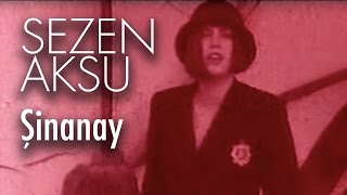 Sezen Aksu - Şinanay (Video)