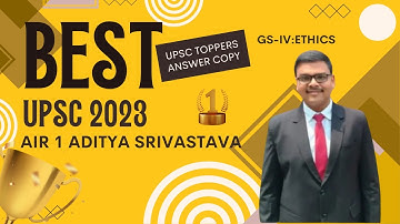 UPSC 2023 AIR 1 Aditya Srivastava Antwoord op het Ethiek-examen ontcijferd | Strategie om meer da...