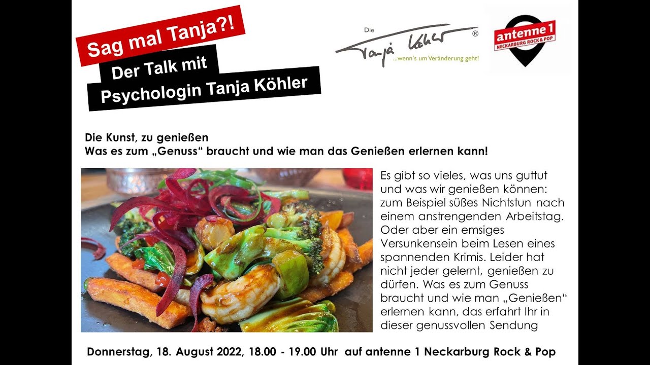 Sag mal Tanja!? Die Kunst zu genießen