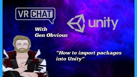 (VRChat) World Building with Unity - Beginner Tutorial #3 Packages