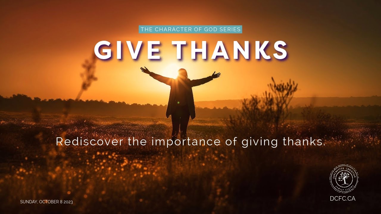 Rediscover the Importance of Giving Thanks | October 8 2023 | Pastor Anita