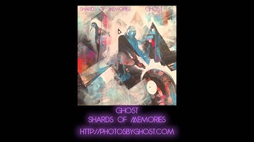 Ghost - Shards of Memories feat Cappo