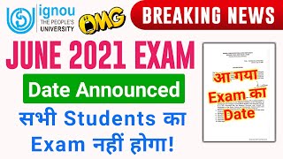 {Breaking News} IGNOU Announced June 2021 Exam Date | IGNOU Exam Update 2021_Final Year Students