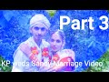 KPS -Sandy Marriage Video-Part 3