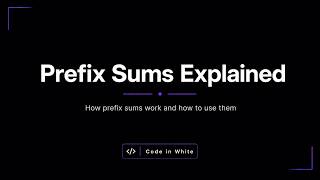Prefix Sums in 2 Minutes | Prefix Sum Algorithm Explained