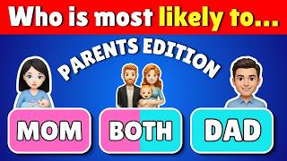 Who Is Most Likely To...? 👩‍👨 | Parents Edition ❤️🎯| Quiz Zone ( PART1)