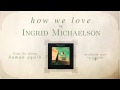 Miniature de la vidéo de la chanson How We Love