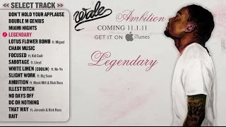 Wale - Ambition - Full Album (Track Previews)