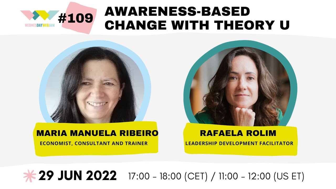 WWJ no. 109 - "Awareness-Based Change with Theory U" with Maria Manuela ...