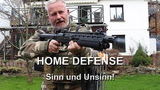 HOME DEFENSE  Sinn & Unsinn  freie Waffen und ihre Sinnigkeit in der BRD