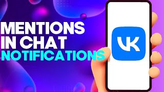 How to Turn Off or On Mentions in Chat Notifications on Vk App on Android or iphone IOS screenshot 4