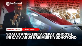 Soal Utang Kereta Cepat Whoosh, Ini Kata Agus Harimurti Yudhoyono