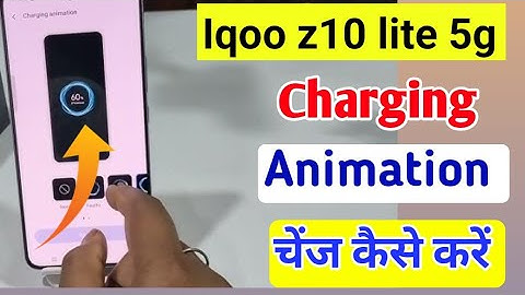 Iqoo Z10 Lite 5G charging animation/how to change dynamic effect Iqoo Z10 Lite 5G/changing animation
