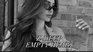 Z-DEEP - EMPTY HEART Resimi