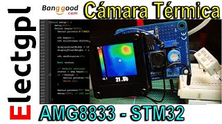 Cámara Termográfica de bajo costo | Sensor AMG8833 Panasonic | Circuito y Pruebas | Sponsor Banggood