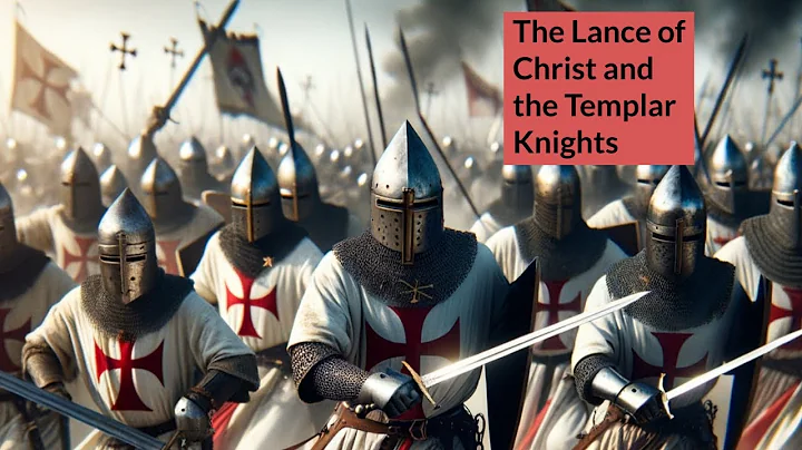 Holy Lance: Knights Templars and the Spear of Destiny