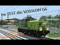 VOSSLOH G6 im Test - virtualRailroads - Train Simulator 2015