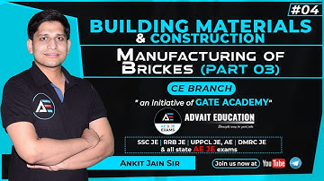 #04 | Manufacturing of Bricks (Part 4) | Building Materials & Construction by Ankit Jain Sir | AE/JE