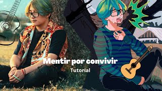 Video thumbnail of "Tutorial de Mentir por Convivir- Wuicho kun"