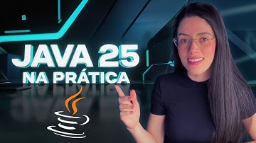 New Java 25 - Learn in practice everything that has changed