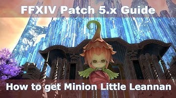FFXIV Little Leannan Minion - Shadowbringers