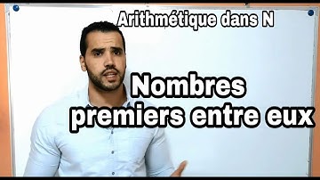 Arithmétique dans N : part 6 (Nombres premiers entre eux)