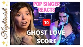 POP SINGER REACTS to Nightwish for the FIRST TIME | Ghost Love Score REACTION