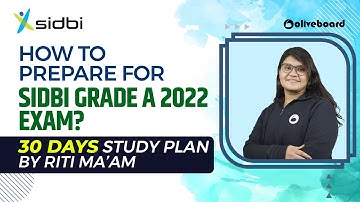 Hoe bereid je je voor op het SIDBI Grade A 2022-examen? | 30-dagen studieplan van Riti Ma