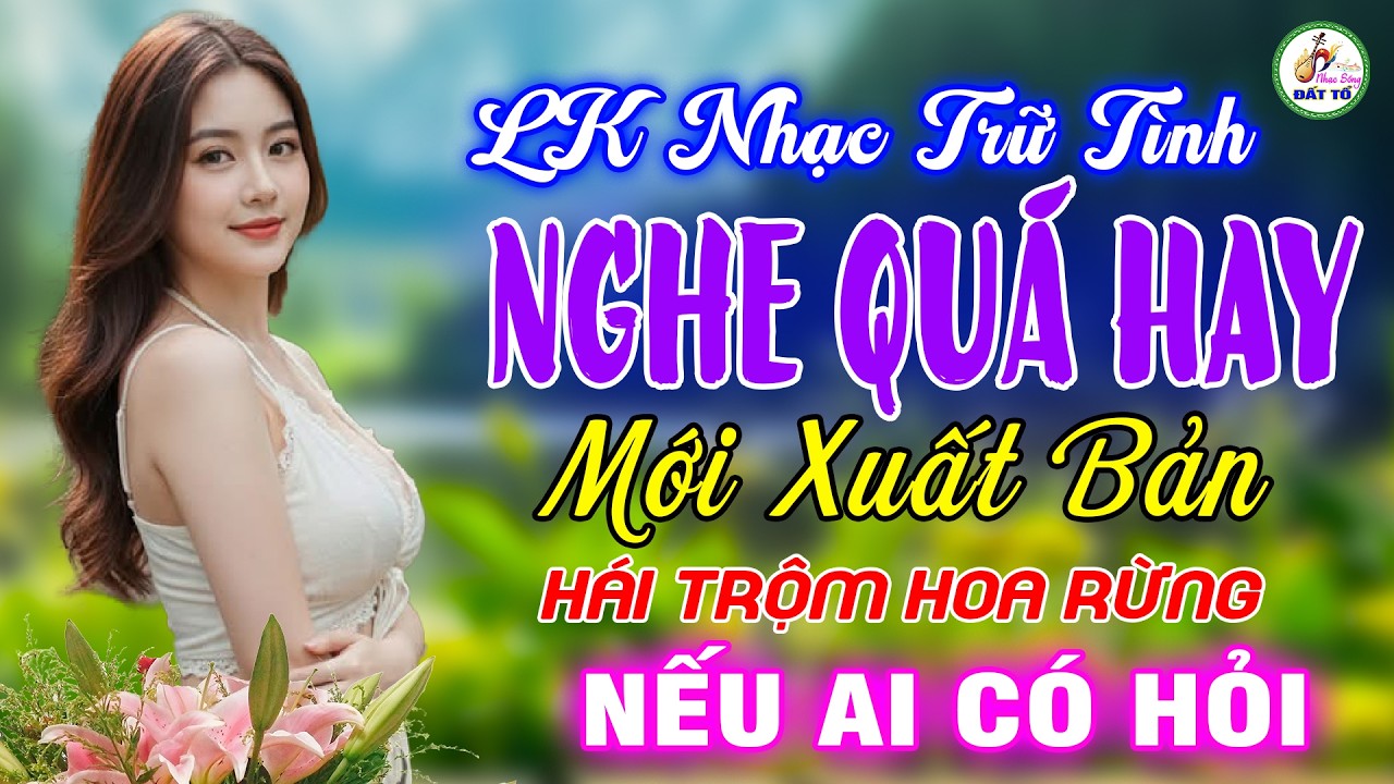 Hái Trộm Hoa Rừng,  Nhạc Vàng Hải Ngoại 2026 Thư Giãn - LK Nhạc Trữ Tình Bolero Hay Nhất Hiện Nay
