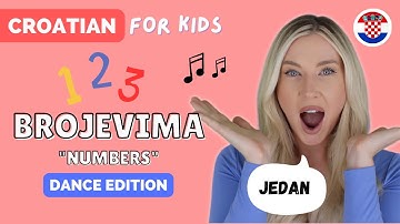 Learn Croatian - Brojevima (Numbers) Dance & Learn!