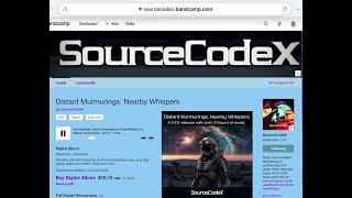 “Distant Murmurings, Nearby Whispers” by SourceCodeX ~ 2 CD's worth of music, running over 2 hours