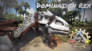 Ark - Survival Evolved: Sponserd Mods - Domination Rex Review - 20K Special (No Commentary!)
