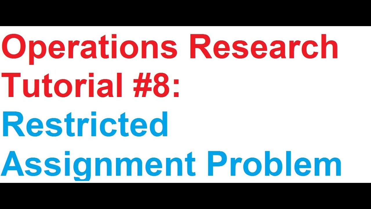 restricted assignment problem in operation research