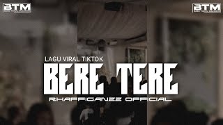 LAGU VIRAL TIKTOK || BERE TERE || RHAFFIGANZZ OFFICIAL REMIX TERBARU 2K26 🎶