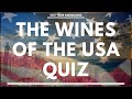 The WINES of the UNITED STATES Quiz - How well do you know your American wine?