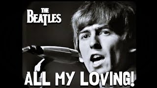 The Beatles - All My Loving (Live at Festival Hall, Melbourne, 1964)
