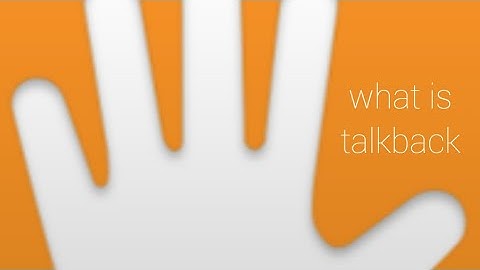 What is accessebility talkback feature