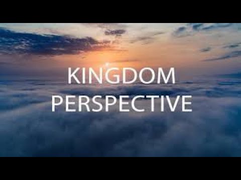 A Kingdom Perspective | First Sterling Church | Bishop Leslie Patterson, Jr. Senior Pastor