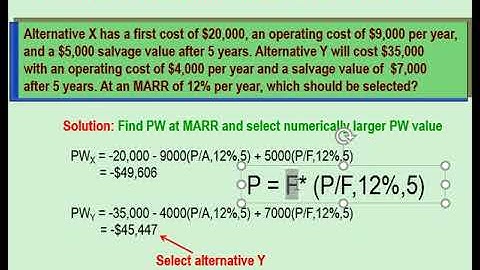PW, Present Worth Analysis - Engineering Economics