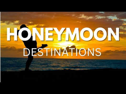 10 Best Honeymoon Destinations - Travel Video